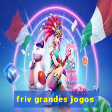 friv grandes jogos